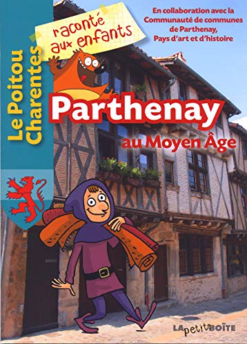 Beispielbild fr Parthenay Au Moyen Age zum Verkauf von RECYCLIVRE