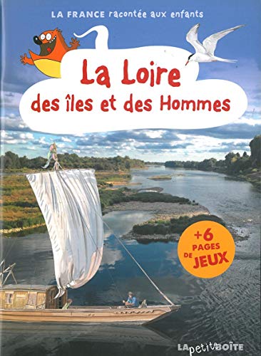 Beispielbild fr La Loire - des les et des hommes zum Verkauf von medimops