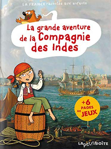 Beispielbild fr La grande aventure de la compagnie des indes zum Verkauf von medimops