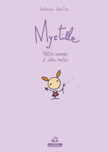 Stock image for Myrtille : Petite Semeuse D'ides Vertes for sale by RECYCLIVRE