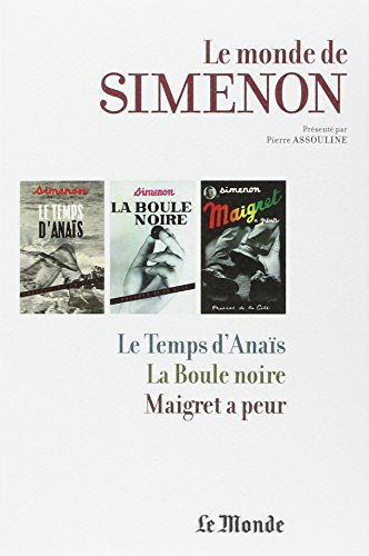 Stock image for Le Monde de Simenon, tome 4: Humiliations, Le Temps d'Anas, La Boule noire, Maigret a peur for sale by Librairie La cabane aux bouquins