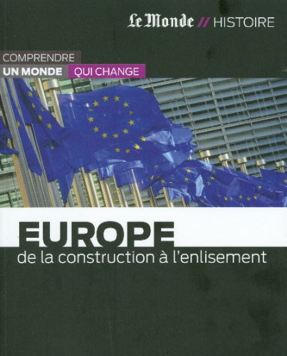 Beispielbild fr EUROPE-DE LA CONSTRUCTION A L ENLISEMENT zum Verkauf von Ammareal