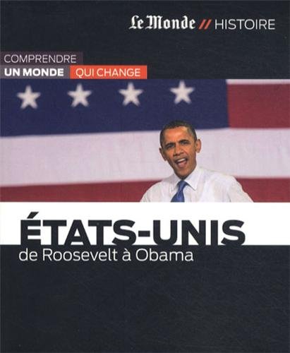 Beispielbild fr ETATS-UNIS-DE ROOSEVELT A OBAMA (MON.HISTOIRE) zum Verkauf von Ammareal