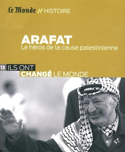 9782361561970: Yasser Arafat: Le hros de la cause palestinienne
