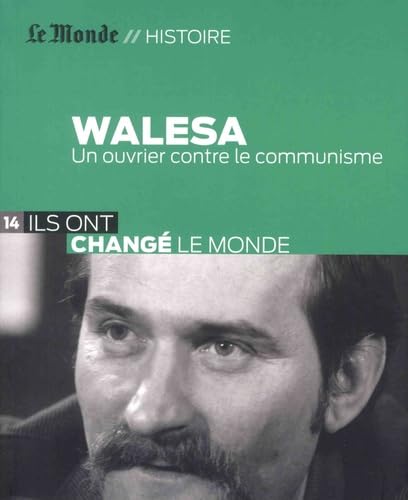 Stock image for Walesa : Un ouvrier contre le communisme for sale by Ammareal