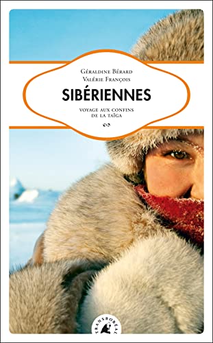 9782361570002: Sibriennes : Voyage aux confins de la taga