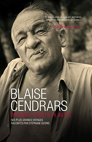 9782361570484: Blaise Cendars: Brasier d'toiles filantes