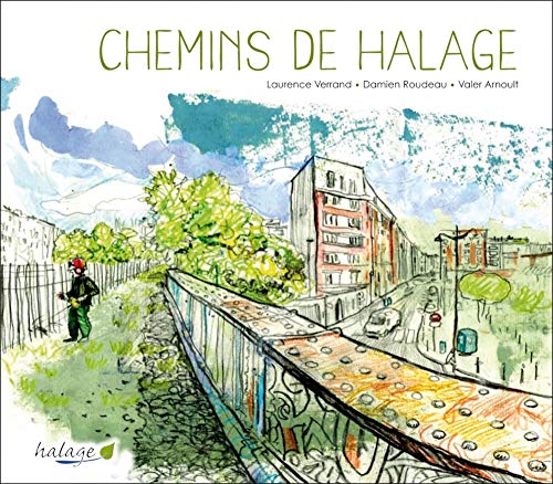 Stock image for Chemins de Halage Verrand, Laurence; Roudeau, Damien et Arnoult, Valer for sale by BIBLIO-NET