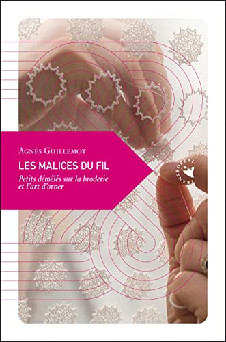 Stock image for Malices du fil (Les) for sale by Librairie La Canopee. Inc.