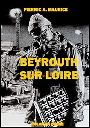 Beispielbild fr Beyrouth-sur-Loire zum Verkauf von medimops