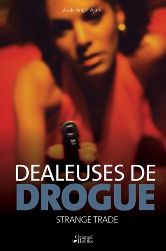 9782361640224: Dealeuses de drogue : Strange trade