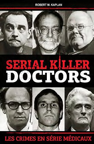 9782361640750: Serial killer doctors: Les crimes en srie mdicaux