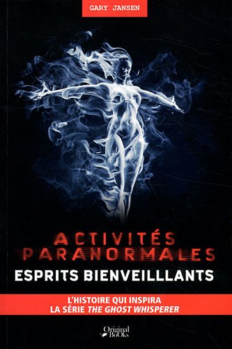 Stock image for Activits paranormales : Esprits bienveillants for sale by medimops