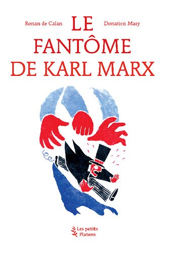 Beispielbild fr Le fant me de Karl Marx Calan, Ronan de and Mary, Donatien zum Verkauf von LIVREAUTRESORSAS