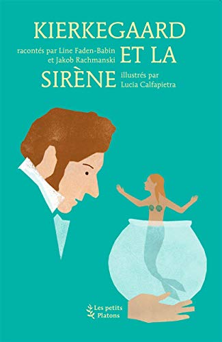 Stock image for Kierkegaard et la Sirne for sale by Ammareal