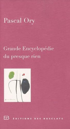 Stock image for Grande Encyclopdie du presque rien for sale by Ammareal