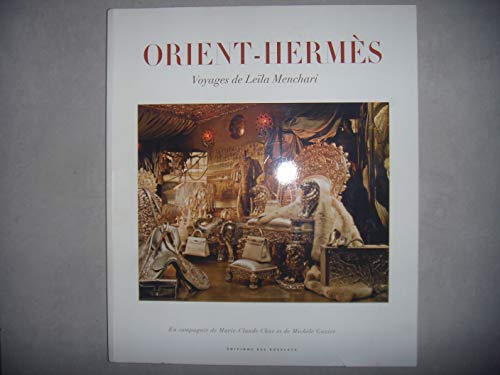 Stock image for ORIENT-HERMS - Voyages de Lela Menchari for sale by medimops