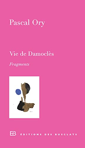 Beispielbild fr VIE DE DAMOCLES : FRAGMENTS zum Verkauf von Librairie rpgraphic
