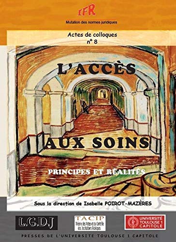 Stock image for L'accs aux soins : Principes et ralits for sale by medimops