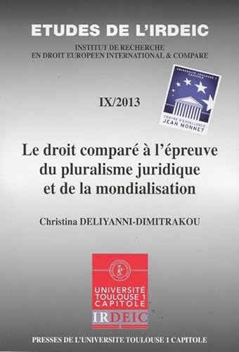 Stock image for Le droit compar  l'preuve du pluralisme juridique et de la mondialisation for sale by Revaluation Books