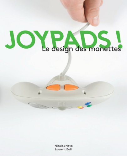 Beispielbild fr Joypads ! : Le Design Des Manettes zum Verkauf von RECYCLIVRE