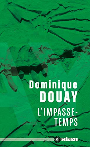 9782361831653: L'impasse-temps (Hlios)