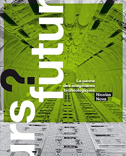 9782361831738: Futurs ? La panne des imaginaires technologiques (Bibliothque des miroirs)