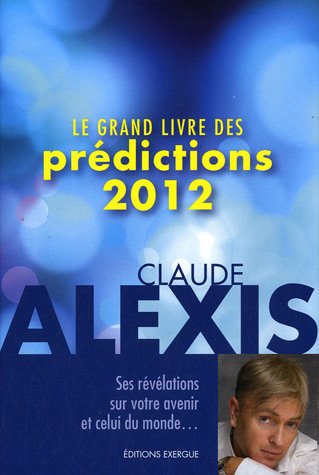 9782361880330: Le grand livre des prdictions 2012