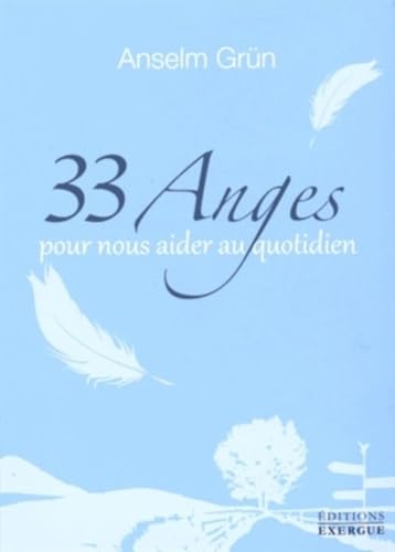 Stock image for Trente-trois anges pour nous aider au quotidien for sale by BURISBOOKS