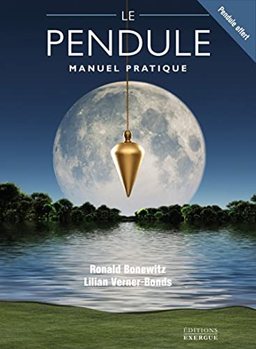 Stock image for Le Pendule - Manuel pratique for sale by Gallix