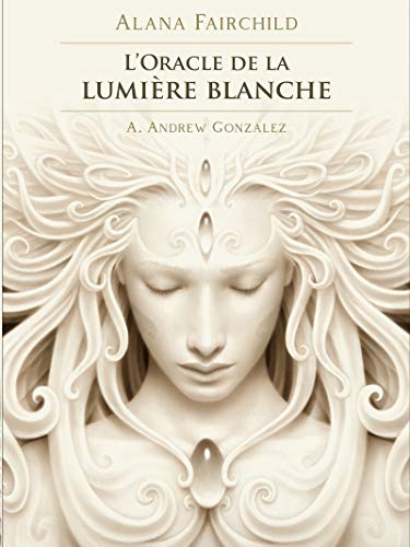 Stock image for L'Oracle de la lumire blanche for sale by medimops