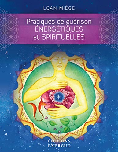 Beispielbild fr Pratiques de gurison nergtiques et spirituelles zum Verkauf von medimops