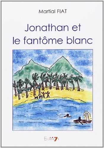 Stock image for jonathan et le fantome blanc for sale by Chapitre.com : livres et presse ancienne