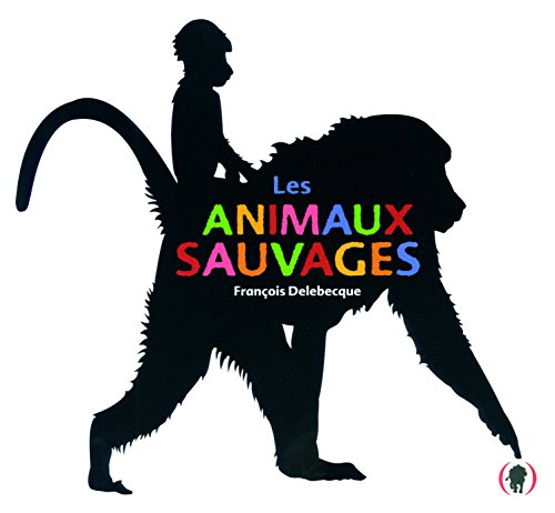 Beispielbild fr Les animaux sauvages zum Verkauf von medimops