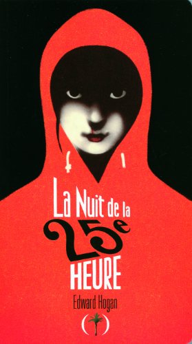 Stock image for La Nuit de la 25e heure for sale by Ammareal