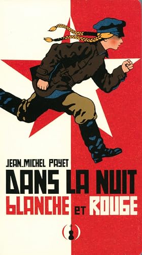 Stock image for Dans La Nuit Blanche Et Rouge for sale by RECYCLIVRE