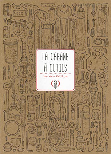 Stock image for La cabane  outils [ Graphisme ]  Livre de dessins  Ds 6 ans for sale by Ammareal