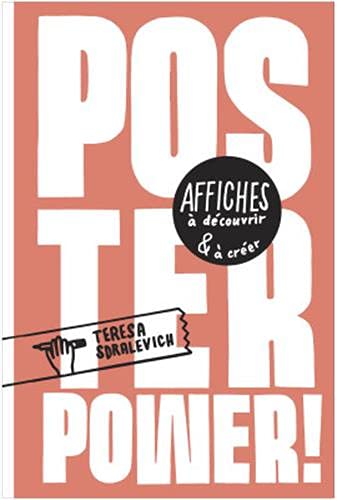 9782361936358: Poster Power!: Affiches  dcouvrir &  crer