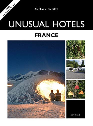 9782361950057: Unusual Hotels - France (Jonglez photo books)