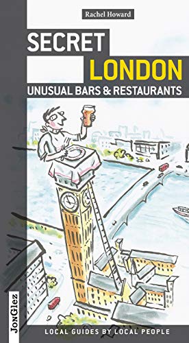 Stock image for Secret London - Unusual Bars and Restaurants (Jonglez Guides) for sale by WorldofBooks