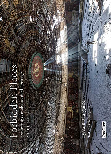 Beispielbild fr Forbidden Places (Jonglez Guides): 2: Exploring Our Abandoned Heritage (Jonglez Photo Books) zum Verkauf von WorldofBooks