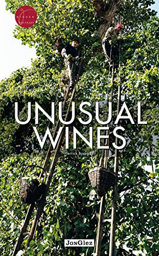 9782361951399: Unusual Wines (Jonglez) (Jonglez Photo Books)