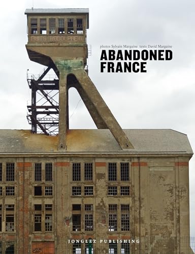 Imagen de archivo de ABANDONED FRANCE Format: Paperback a la venta por INDOO