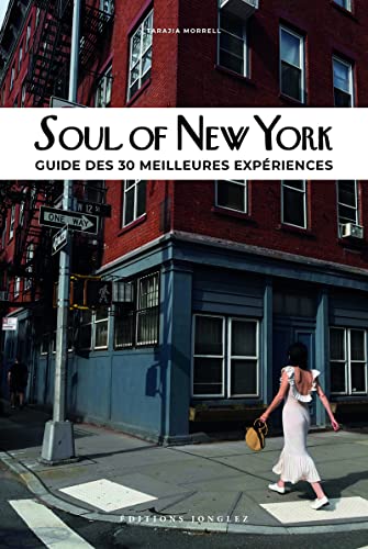 Imagen de archivo de SOUL OF NEW YORK FRENCH: GUIDE DES 30 Format: Paperback a la venta por INDOO