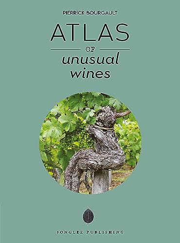 Beispielbild fr Atlas of Unusual Wines (Jonglez Photo Books) zum Verkauf von WorldofBooks
