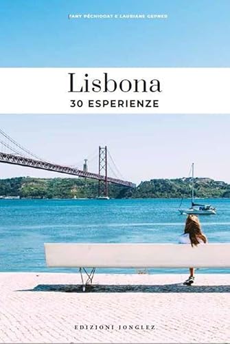 Imagen de archivo de Lisbona. 30 esperienze (ita) a la venta por Brook Bookstore