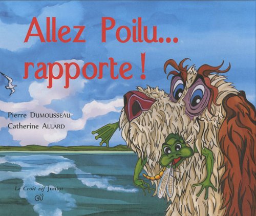 Stock image for Allez Poilu Rapporte ! for sale by medimops