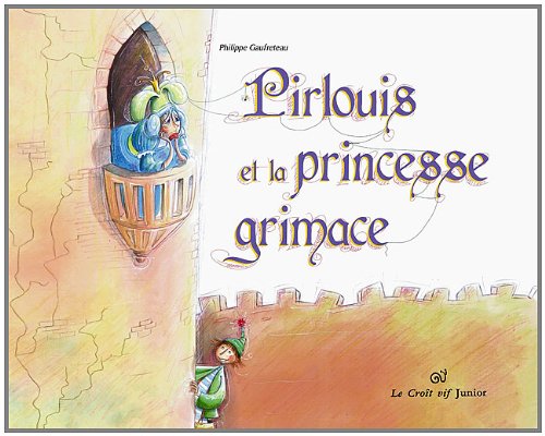 Stock image for Pirlouis et la princesse grimace for sale by medimops