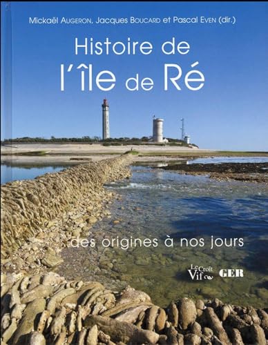Stock image for Histoire De L'le De R, Des Origines  Nos Jours for sale by RECYCLIVRE