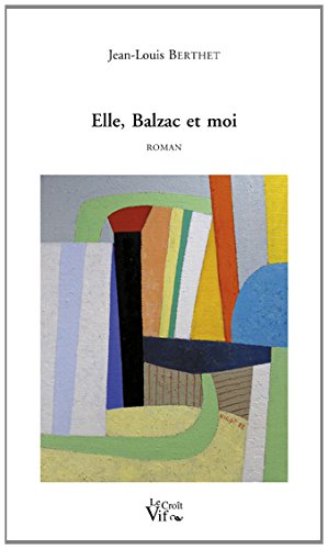 9782361995119: Elle, Balzac et moi